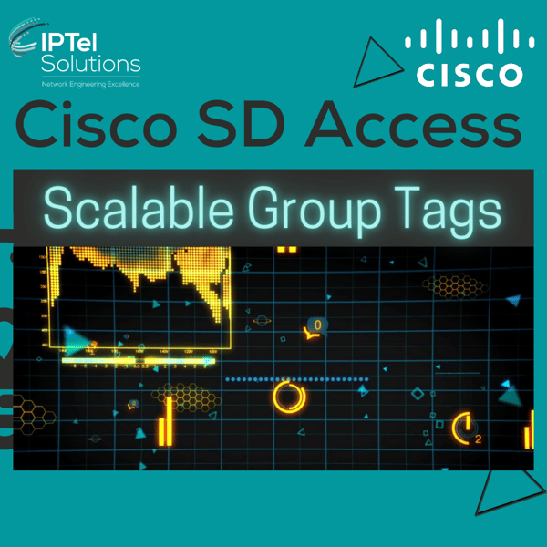 Cisco SD Access: Scalable Group Tags