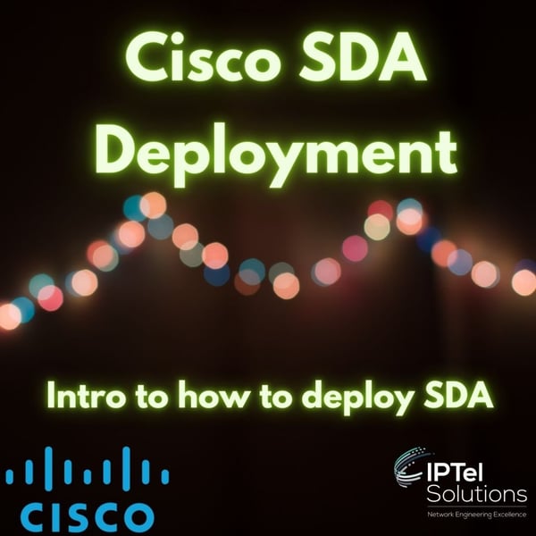 Cisco SD Access Deployment