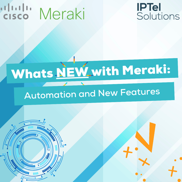 Meraki Automation and New Features